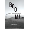 BOOM!: It's a Big Country for an Old Man