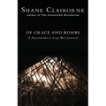 Of Grace and Bombs: A Peacemaker's Iraq War Journal