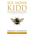 Sue Monk Kidd: A Collection of Critical Essays - Paperback