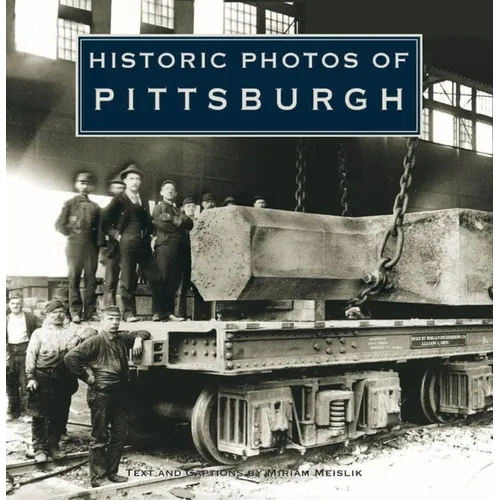 Historic Photos of Pittsburgh