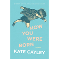How You Were Born - Paperback