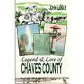 Legend & Lore of Chaves County