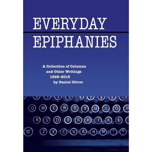 Everyday Epiphanies - Hardcover