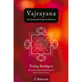 Vajrayana: An Essential Guide to Practice - Paperback