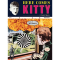Richard Kraft: Here Comes Kitty: A Comic Opera - Hardcover
