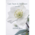 Late Snow and Hellebore - Paperback