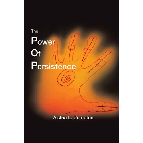 The Power of Persistence: The Struggle Is Real - Paperback