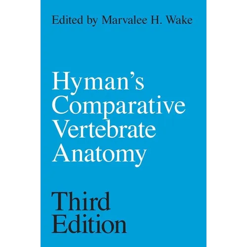 Hyman's Comparative Vertebrate Anatomy - Paperback