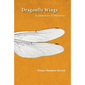 Dragonfly Wings: A Collection of Memories - Paperback