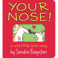 Your Nose!: A Wild Little Love Song - Board Book