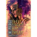 Trans Liberty Riot Brigade - Paperback