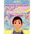 Zen's Magical Toolbox of Breathwork - Hardcover