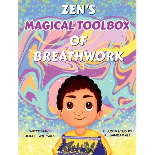 Zen's Magical Toolbox of Breathwork - Hardcover
