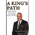 A King's Path: Turning Tragedy Into Triumph Along the Way - Paperback
