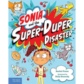 Sonia and the Super-Duper Disaster - Hardcover