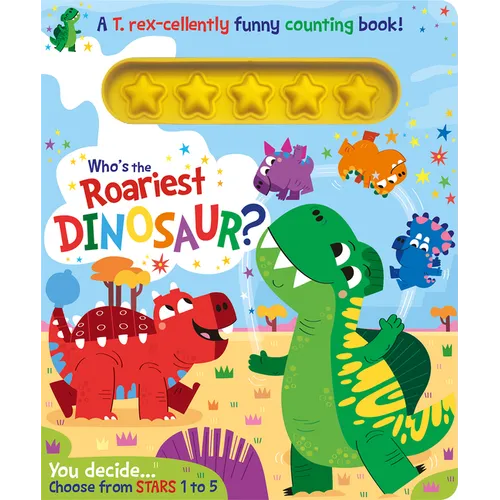 Who's the Roariest Dinosaur? - Hardcover