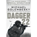 Dagger 22: U.S. Marine Corps Special Operations in Bala Murghab, Afghanistan - Paperback