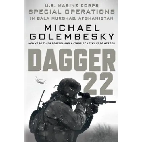 Dagger 22: U.S. Marine Corps Special Operations in Bala Murghab, Afghanistan - Paperback
