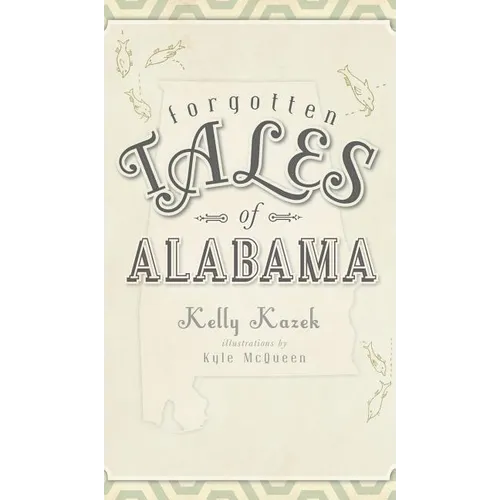Forgotten Tales of Alabama