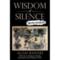 Wisdom of Silence: Truth Unveiled - Paperback