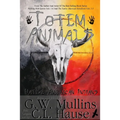 Totem Animals Of The Native American Indians - Paperback