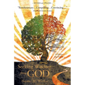 Seeking Wisdom from God: A Quest for Truth - Paperback