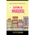 Dating Is Murder - Paperback