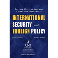 Private Military Security Companies' Influence on International Security and Foreign Policy