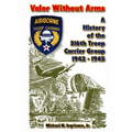 Valor Without Arms: A History of the 316th Troop Carrier Group 1942-1945