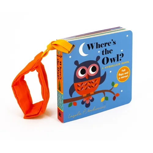 Where's the Owl?: A Stroller Book - Board Book