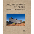 Architecture of Place: Bates Masi + Architects - Hardcover