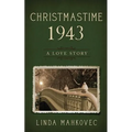 Christmastime 1943: A Love Story - Paperback