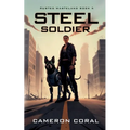 Steel Soldier - Paperback