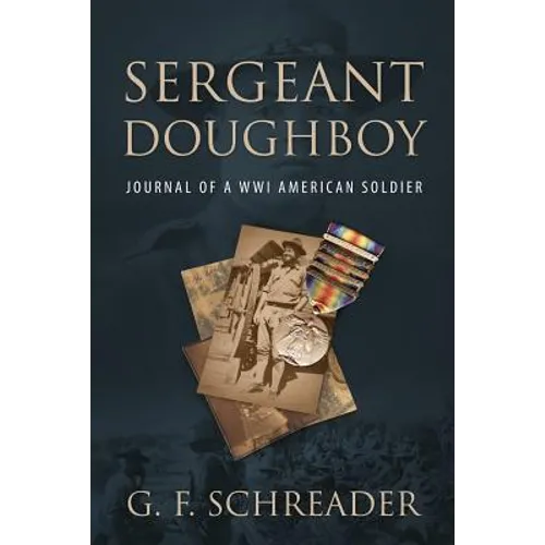 Sergeant Doughboy: Journal of a WWI American Soldier