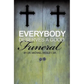 Everybody Deserves a Good Funeral - Paperback