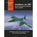 Junkers Ju 287: The most advanced Jet-Bomber of the Luftwaffe