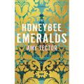 The Honeybee Emeralds - Hardcover