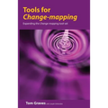 Tools for Change-mapping: Connecting business tools to manage change - Paperback
