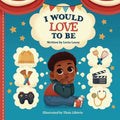 I Would Love To Be - Paperback