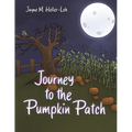 Journey to the Pumpkin Patch - Paperback