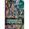Personalism and Metaphysics: Is Personalism a First Philosophy? - Paperback