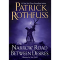 The Narrow Road Between Desires - Hardcover