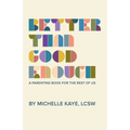 Better Than Good Enough - Paperback