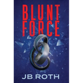 Blunt Force - Paperback