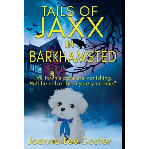 Tails Of Jaxx In Barkhamsted - Hardcover