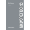Charlotte Mason's School Education - Hardcover