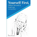 Yourself First, Others Second & God Last: Overcoming Self-Hatred - Paperback