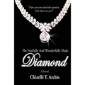 The Fearfully and Wonderfully Made Diamond - Paperback