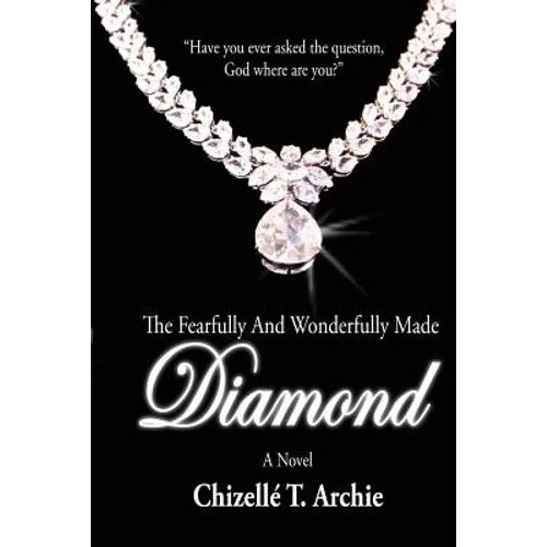 The Fearfully and Wonderfully Made Diamond - Paperback