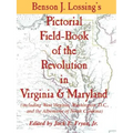 Lossing's Pictorial Field-Book of the Revolution in Virginia & Maryland